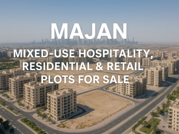 Majan – Mixed-Use Hospitality Residential & Retail Plots for Sale