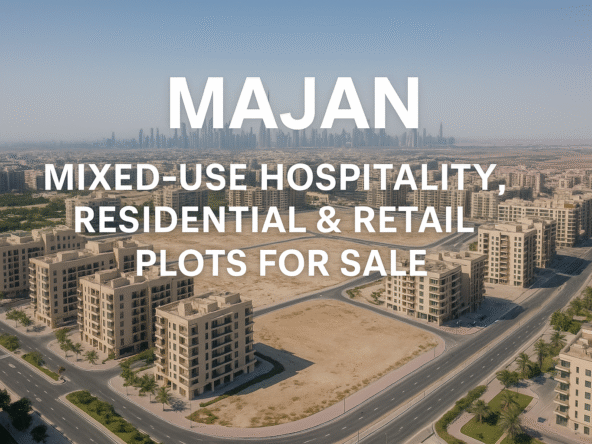 Majan – Mixed-Use Hospitality Residential & Retail Plots for Sale