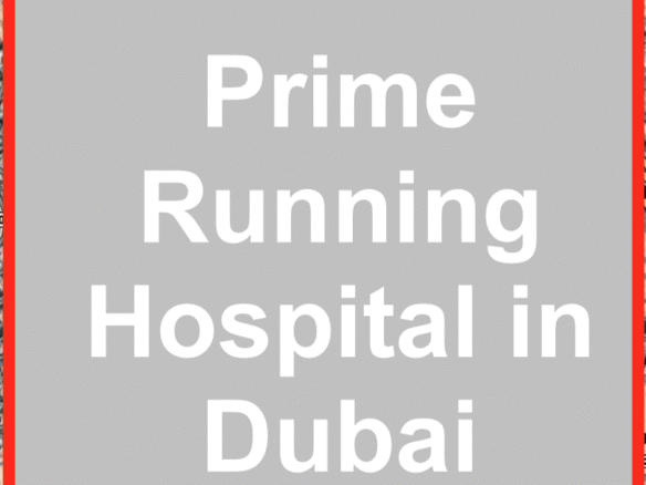Prime Running Hospital in Dubai