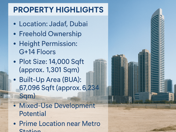 G+14 Prime Freehold Residential Plot in Jadaf-14,000 Sqft