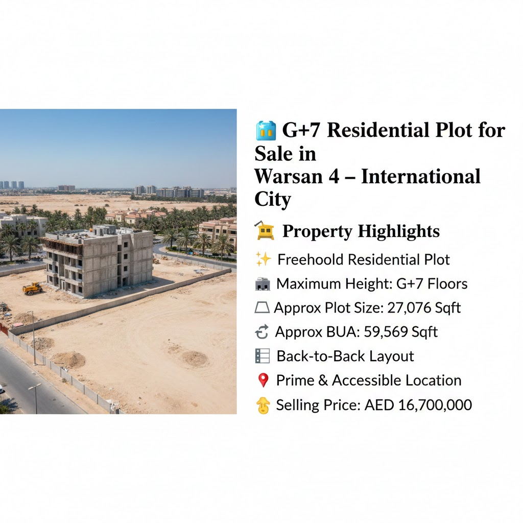 🏙️ G+7 Residential Plot for Sale in Warsan 4 – International City