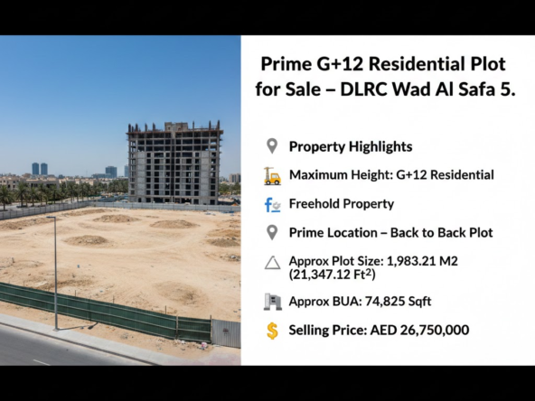 Prime G+12 Residential Plot for Sale – DLRC Wad Al Safa 5.