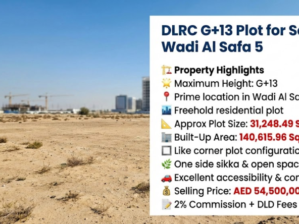 DLRC G+13 Plot for Sale – Wadi Al Safa 5