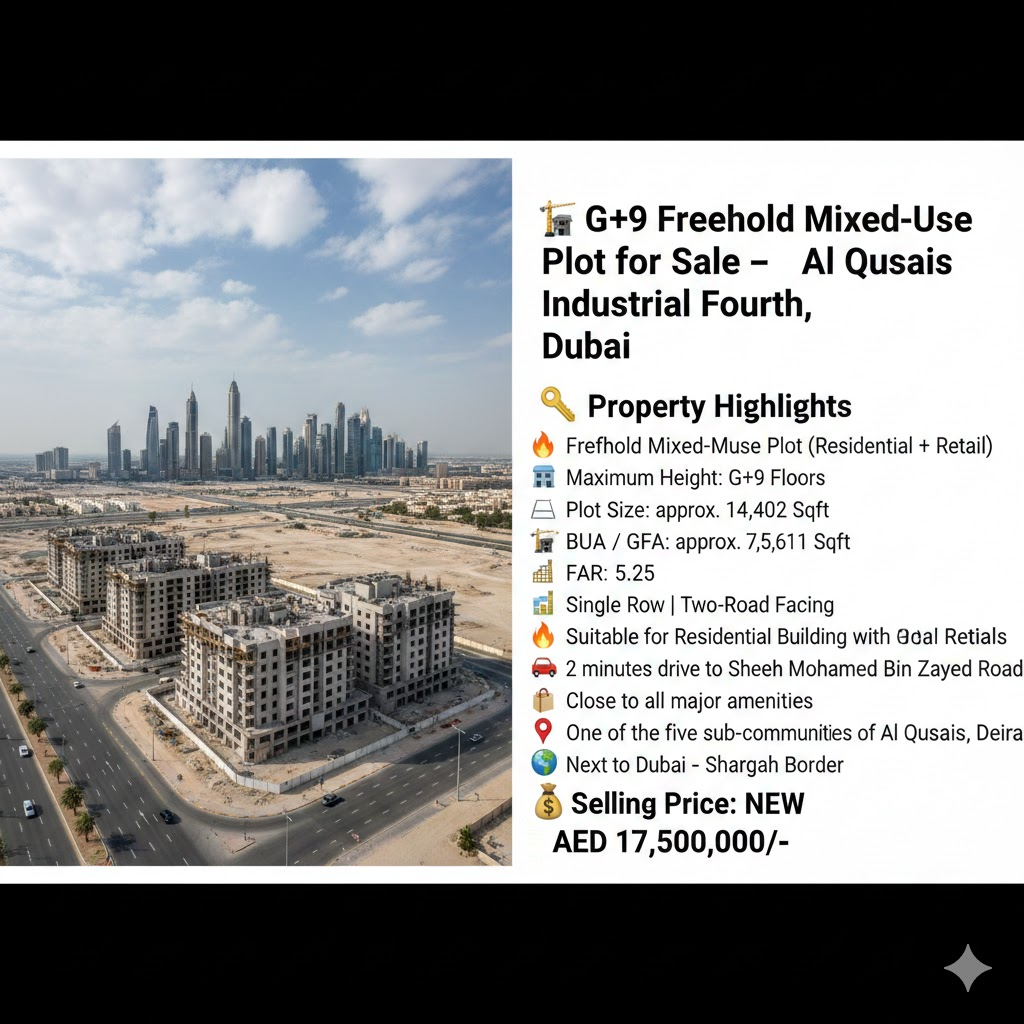 🏗️ G+9 Freehold Mixed-Use Plot for Sale – Al Qusais Industrial Fourth, Dubai