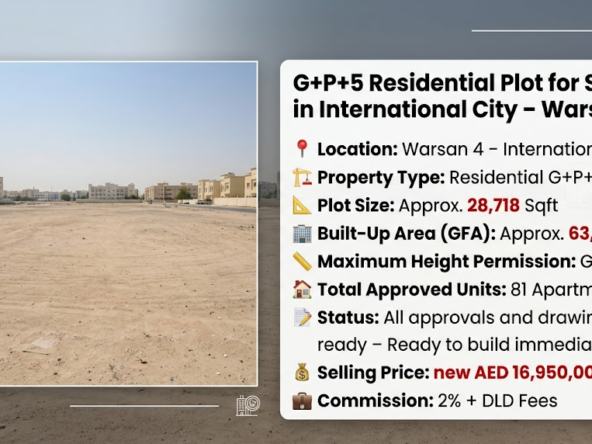 G+P+5 Residential Plot for Sale in International City – Warsan 4
