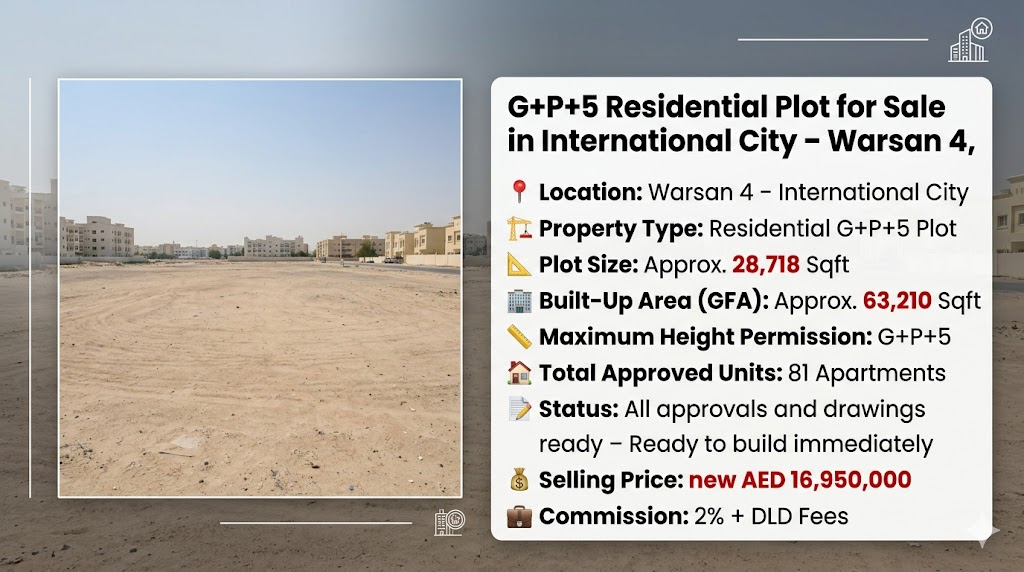  G+P+5 Residential Plot for Sale in International City – Warsan 4