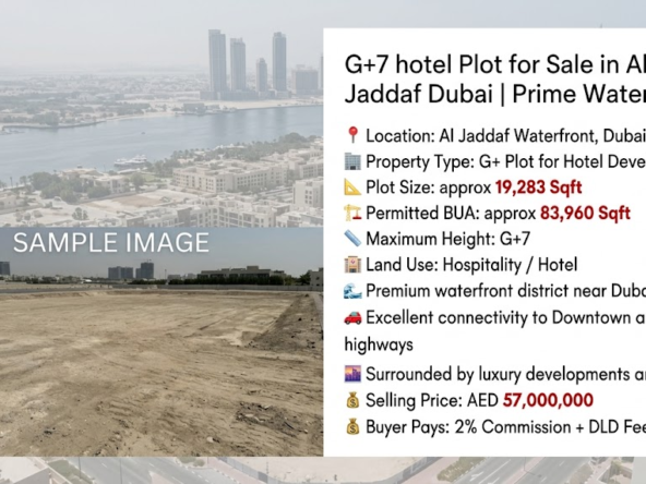 G+7 hotel Plot for Sale in Al Jaddaf Dubai | Prime Waterfront