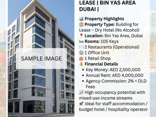 HOTEL BUILDING FOR LEASE | BIN YAS AREA DUBAI