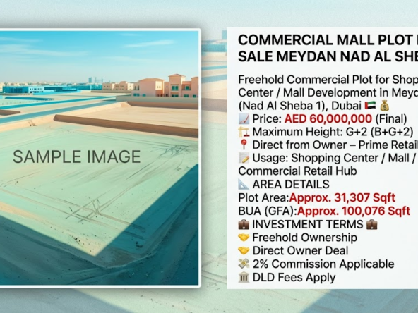 COMMERCIAL MALL PLOT FOR SALE MEYDAN NAD AL SHEBA
