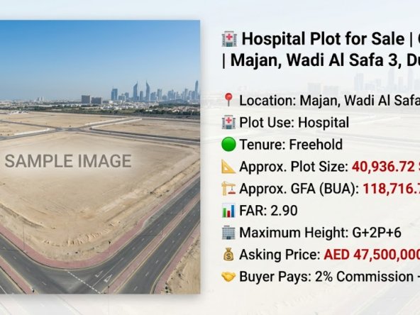 Hospital Plot for Sale | G+2P+6 | Majan, Wadi Al Safa 3, Dubai