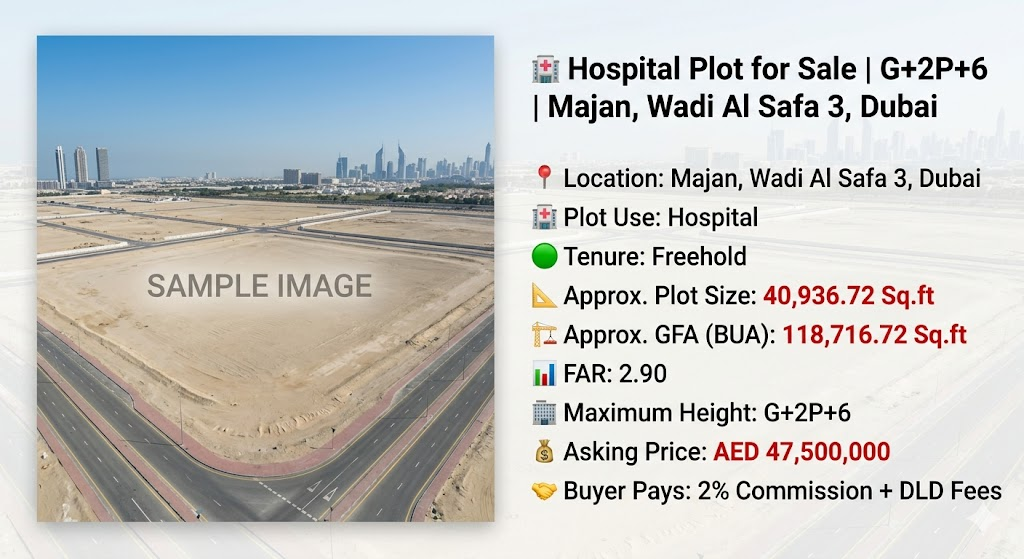 Hospital Plot for Sale | G+2P+6 | Majan, Wadi Al Safa 3, Dubai