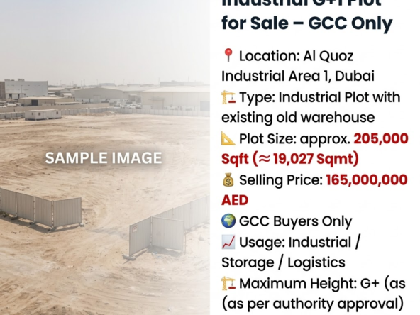 200,000 sqft Al Quoz Industrial G+1 Plot for Sale – GCC Only