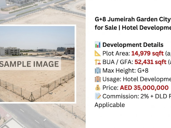 G+8 Jumeirah Garden City G+ Plot for Sale | Hotel Development