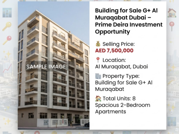 Building for Sale GCC Al Muraqabat Dubai – Prime Deira المرقبات