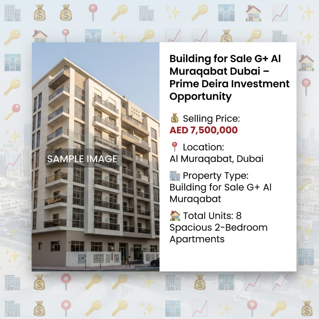 Building for Sale GCC Al Muraqabat Dubai – Prime Deira المرقبات