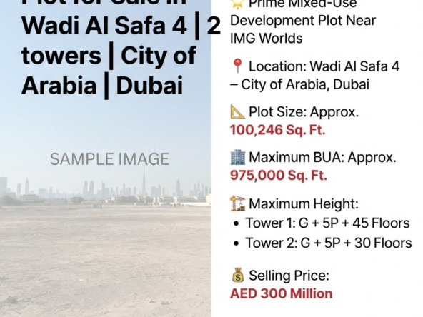 Plot for Sale in Wadi Al Safa 4 | 2 towers | City of Arabia | Dubai