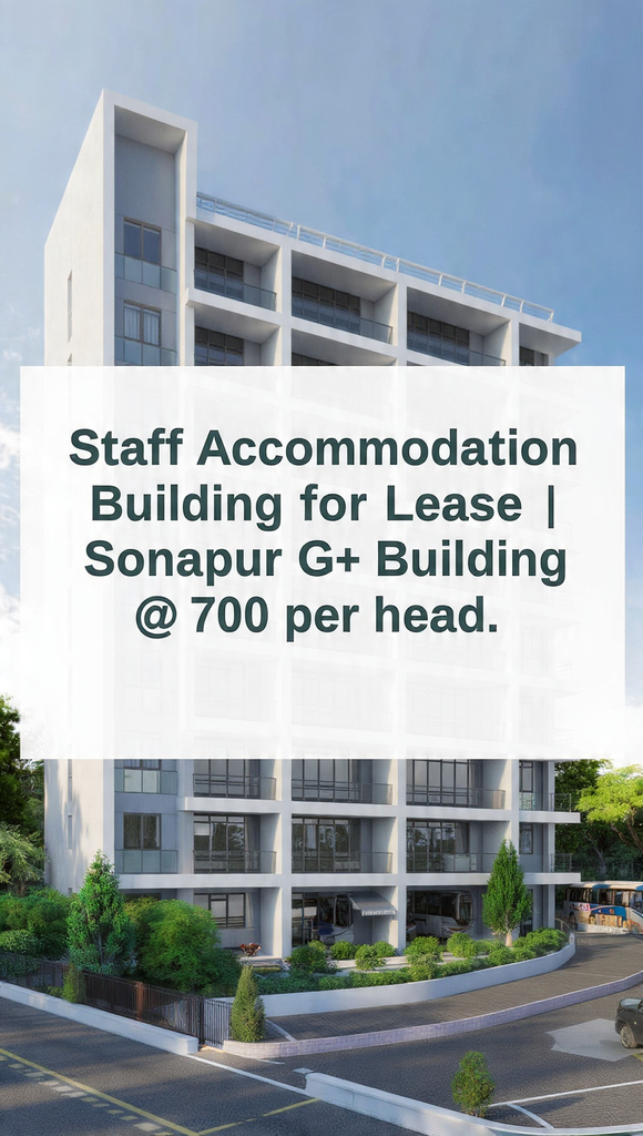 Staff Accommodation Building for Lease | Sonapur