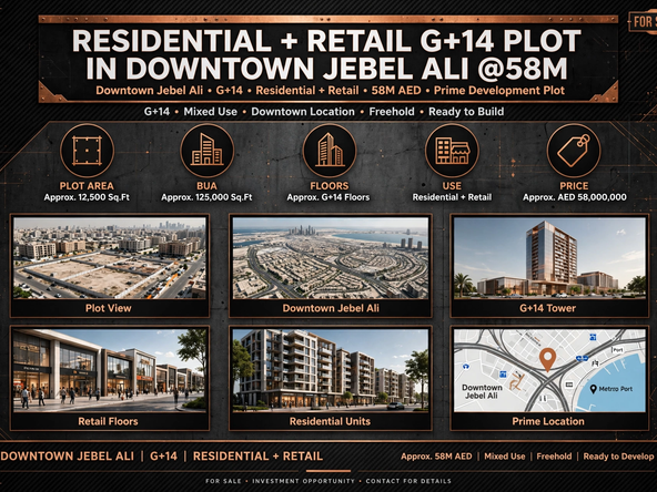 Residential + Retail G+14 Plot in Downtown Jebel Ali