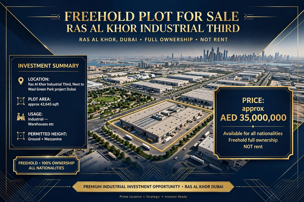🏭 FREEHOLD PLOT FOR SALE – RAS AL KHOR INDUSTRIAL THIRD | FULL OWNERSHIP – NOT RENT